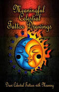 Meaningful Celestial Tattoo Drawings: Draw Celestial Tattoos with Meaning - Paperback
