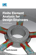 Finite Element Analysis for Design Engineers, Second Edition - Hardcover