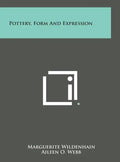Pottery, Form and Expression - Hardcover