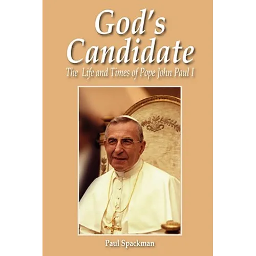 God's Candidate: The Life and Times of Pope John Paul I - Paperback