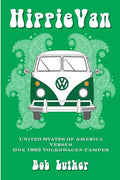 Hippie Van: United States of America versus One 1963 Volkswagen Camper - Paperback