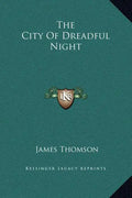 The City of Dreadful Night - Hardcover