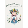 Midsummer Adventures: Bilingual Swedish-English Stories for Kids - Paperback