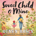 Sweet Child O' Mine - Hardcover