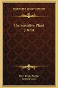 The Sensitive Plant (1820) - Hardcover