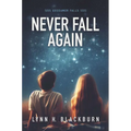 Never Fall Again - Library Binding