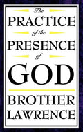 The Practice of the Presence of God - Paperback