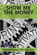 Show Me the Money: Leadership: from Blue-Collar to White-Collar Thinking - Paperback