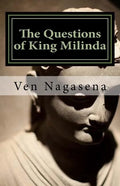 The Questions of King Milinda: Bilingual Edition (Pali / English) - Paperback