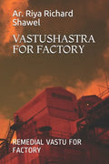 Vastushastra for Factory: Remedial Vastu for Factory - Paperback