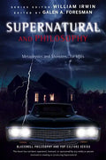 Supernatural and Philosophy: Metaphysics and Monsters ... for Idjits - Paperback