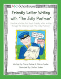 Friendly Letter Writing with "The Jolly Postman": Creative activities that teach friendly letter writing through the Ahlberg's book "The Jolly Postman - Paperback