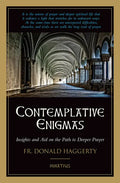 Contemplative Enigmas: Insights and Aid on the Path to Deeper Prayer - Paperback