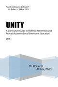 Unity: A Curriculum Guide to Violence Prevention and Peace Education/Social Emotional Education Unit I - Paperback
