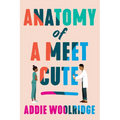 Anatomy of a Meet Cute - Paperback
