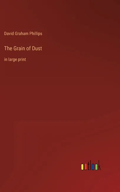 The Grain of Dust: in large print - Hardcover
