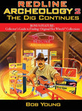 Redline Archeology 2: The Dig Continues - Hardcover