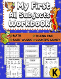 My First All Subjects Workbook: Kindergarten Learning Workbook - Sight Words Reading Writing - Math Addition Subtraction Number Bonds - How To Count M - Paperback