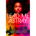 Lead Me Astray - Paperback