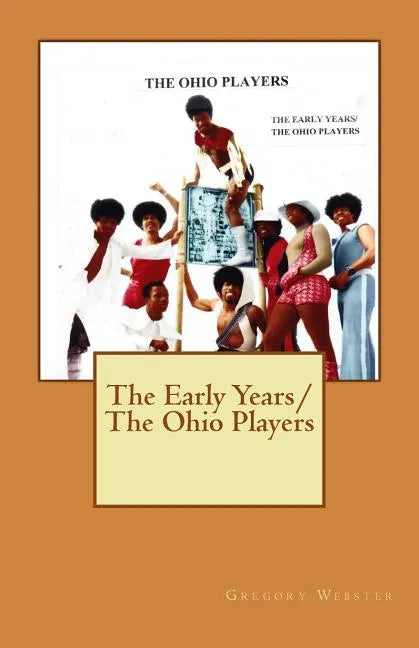 The Early Years/The Ohio Players - Paperback
