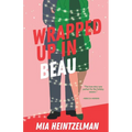 Wrapped Up in Beau - Paperback