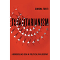 Totalitarianism: A Borderline Idea in Political Philosophy - Paperback