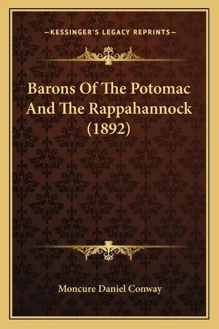 Barons Of The Potomac And The Rappahannock (1892) - Paperback