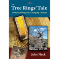 The Tree Rings' Tale: Understanding Our Changing Climate - Hardcover