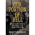 Our Portion of Hell: Fayette County, Tennessee: An Oral History of the Struggle for Civil Rights - Hardcover