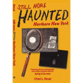 Still More Haunted Northern New York - Paperback