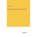 History of the Indian Tribes of Hudson's River - Hardcover
