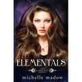 Elementals: The Complete Series - Paperback