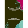 Margery (Gred): A Tale Of Old Nuremberg (Volume 3) - Paperback
