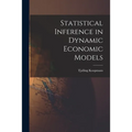 Statistical Inference in Dynamic Economic Models - Paperback