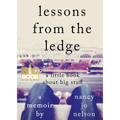 Lessons from the Ledge: A Little Book About Big Stuff - Paperback