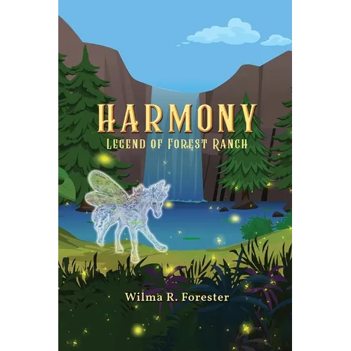 Harmony: Legend of Forest Ranch - Paperback