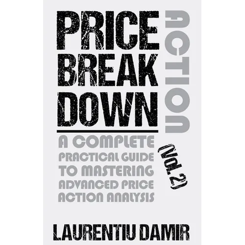 Price Action Breakdown (Vol. 2) - Paperback