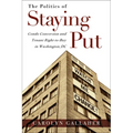 The Politics of Staying Put: Condo Conversion and Tenant Right-to-Buy in Washington, DC - Paperback