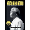 Nelson Mandela: Visionary Freedom Fighter and Statesman - Paperback
