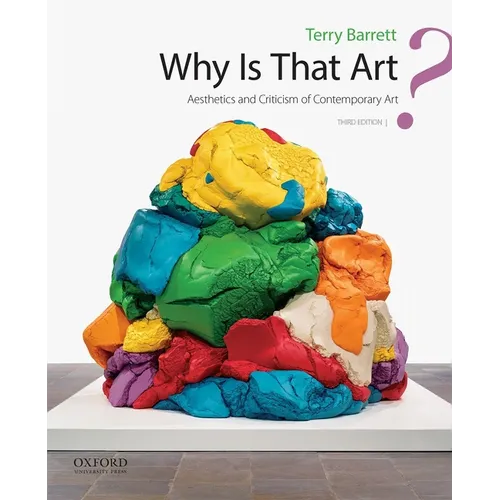 Why Is That Art?: Aesthetics and Criticism of Contemporary Art - Paperback
