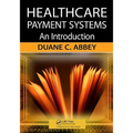 Healthcare Payment Systems: An Introduction - Paperback