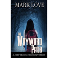The Wayward Path - Paperback