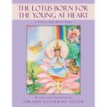 The Lotus Born for the Young at Heart: A Fairy's Tale About Pema - Paperback