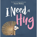I Need a Hug - Hardcover