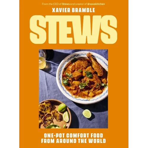 Stews: One-Pot Comfort Food from Around the World (a Cookbook - 90 Delicious International Recipes) - The Perfect Father's Day Gift for Dads - Hardcover