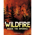 Wildfire, Inside the Inferno - Paperback
