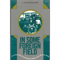 In Some Foreign Field: Four British Graves and Submarine Warfare on the North Carolina Outer Banks - Paperback