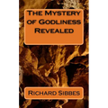 The Mstery of Godliness Revealed - Paperback
