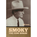 Smoky the Cow Horse - Paperback