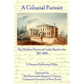A Colonial Portrait: The Halifax Diaries of Lady Sherbrooke 1811-1816 - Paperback